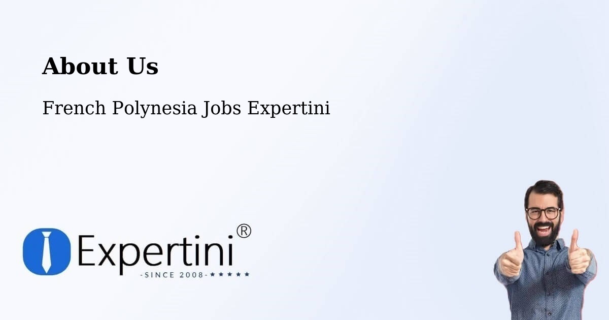 About Expertini Recruitment Platform  – Faaa - Faaa, French Polynesia Jobs Expertini