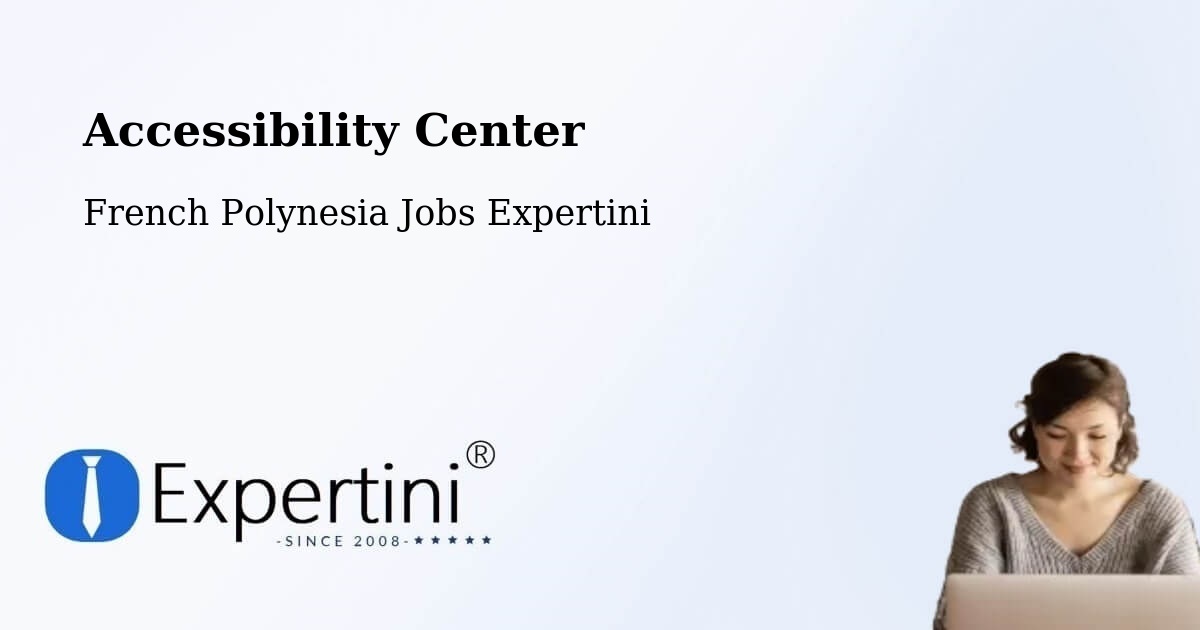 Accessibility Statement – Faaa - French Polynesia Jobs Expertini
