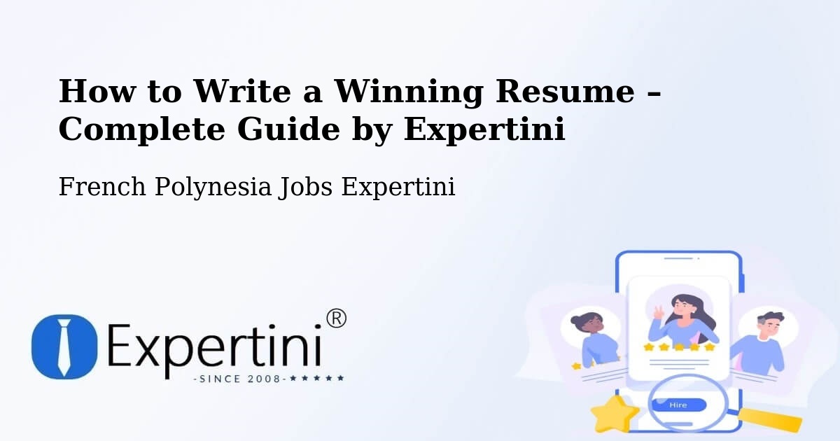 Resume Writing Guide for Job Seekers – Faaa - Faaa, French Polynesia Jobs Expertini