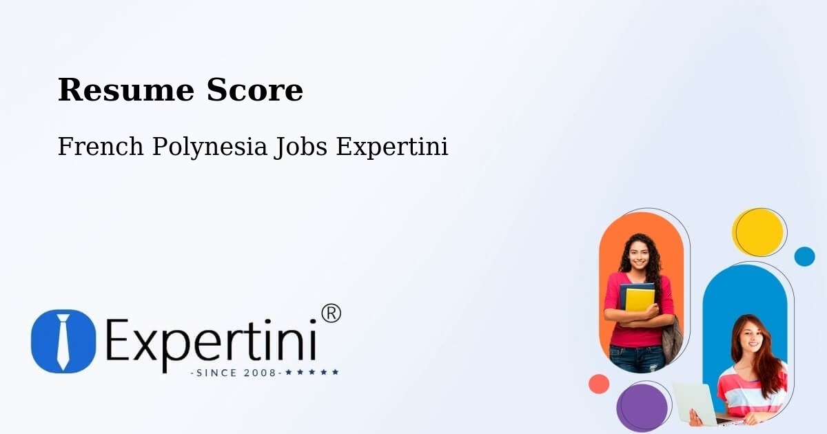 Resume Score & Job Description Match Tool – Faaa - French Polynesia Jobs Expertini