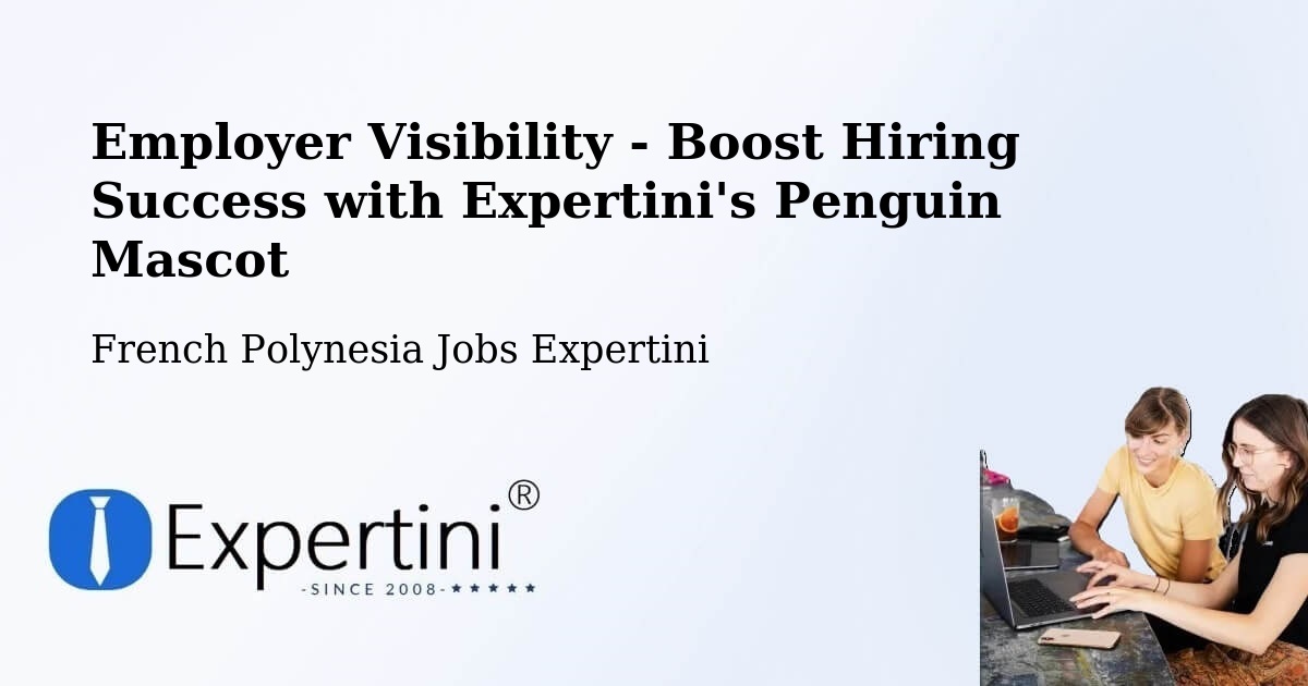 CV and Resume Visibility Optimization – Faaa - French Polynesia Jobs Expertini